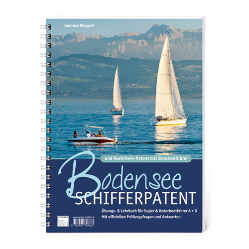 Bodensee-Schifferpatent & Hochrheinpatent mit Streckenführer - Andreas Ellegast