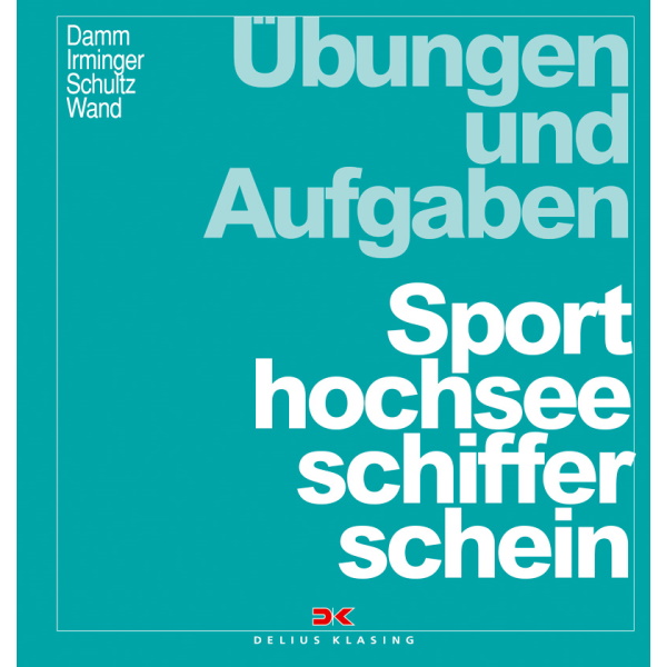 Sporthochsee-Schifferschein Übungen und Aufgaben