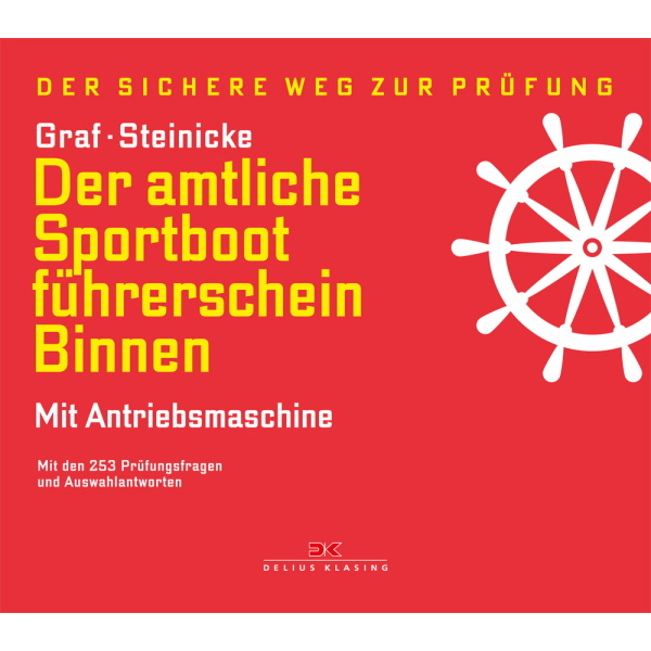 Der amtliche Sportbootführerschein Binnen, mit Antriebsmaschine