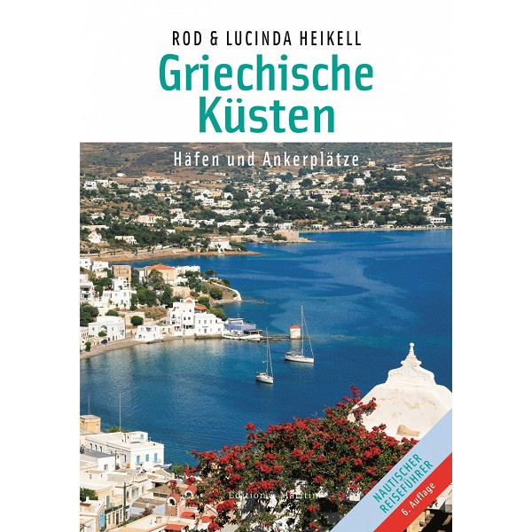 Griechische Küsten, Häfen und Ankerplätze, Rod Heikell, Lucinda Heikell